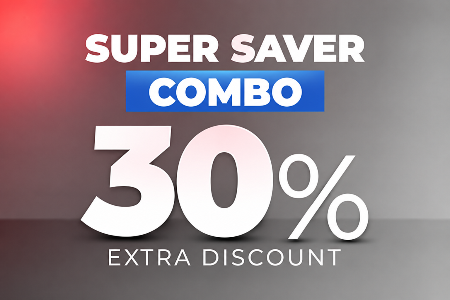 Super Saver combo - 30% Off