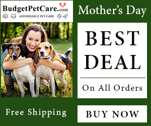 Mother’s Day Treats! Shop for Pet Mom at BudgetPetCare.com and Get Free Shipping + 12% OFF with Coupon Code: FURMOM